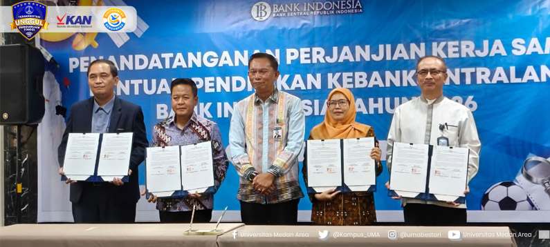 UMA Teken Kerja Sama Program Pendidikan Kebanksentralan Bersama Bank Indonesia